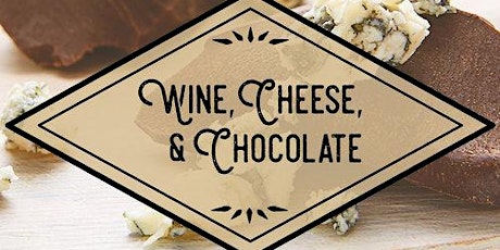Image principale de Wine, Cheese, and Chocolate