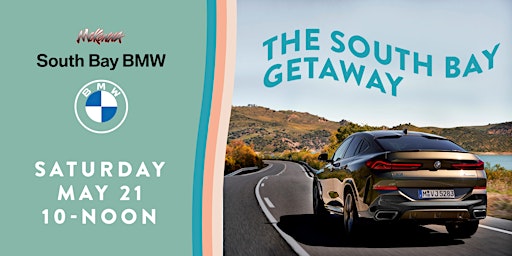 Copy of South Bay BMW presents The Getaway (AM Edition)