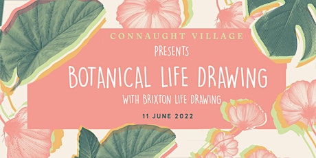 Botanical Life Drawing at Connaught Garden Festival tickets