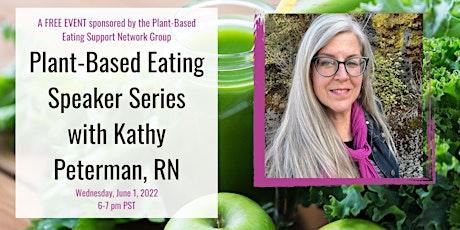 Plant-Based Eating Speaker Series with Kathy Peterman, RN tickets