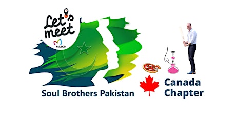 Soul Brothers Pakistan - Canada Chapter Meetup, Gathering, Shisha & Cricket tickets