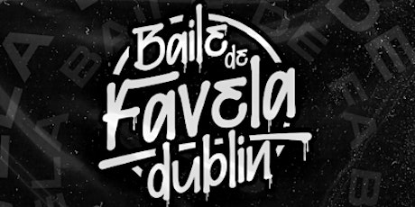 Baile de Favela - The Brazilian Funk Party tickets