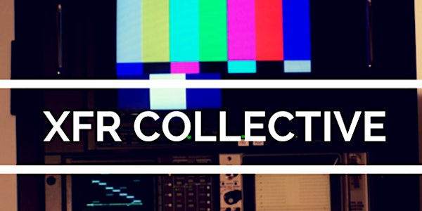 XFR Collective Selects: Resistance