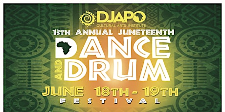 13th Annual Juneteenth African Dance & Drum Festival tickets