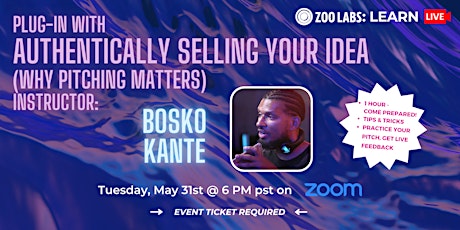 Zoo Labs: LEARN Instructor Plug-in | Authentically Selling Your Idea tickets