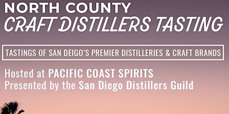 North County San Diego Distiller's Guild Festival tickets