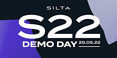 SILTA S22 Demo Day tickets