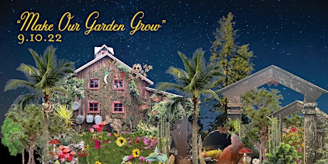 Make Our Garden Grow 2022 tickets