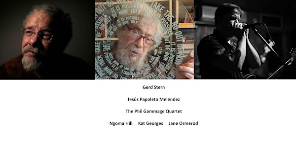 Gerd Stern, Jesús Papoleto Meléndez, The Phil Gammage Quartet & guests