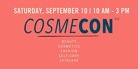 COSMECON "A Beauty Event" in the San Gabriel Valley tickets