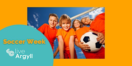 Summer Soccer Week - Helensburgh,  4th - 8th July 2022 tickets