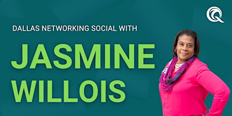Dallas Networking Social - with Jasmine Willois tickets