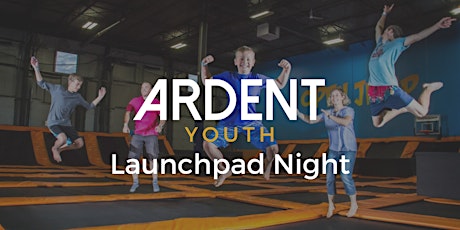 Ardent Launchpad Night tickets