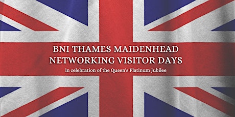 BNI Thames Maidenhead Jubilee - Visitor breakfast tickets