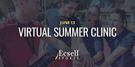 Virtual Summer Clinic by Ecsell Sports, June 2022 tickets