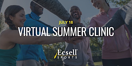 Virtual Summer Clinic by Ecsell Sports, July 2022 tickets