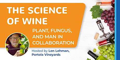 The Science of Wine: Plant, Fungus, and Man in Collaboration tickets