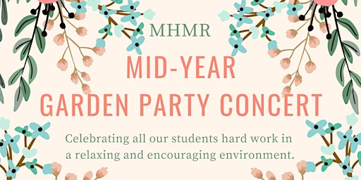 MHMR: Mid Year Garden Party Concert