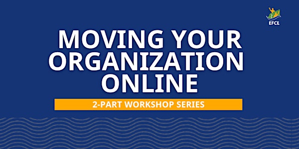 Moving your Organization Online