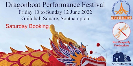 Dragonboat Festival 端午節 2022: Saturday tickets