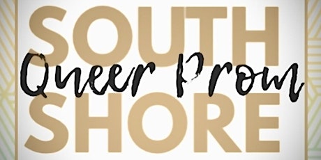 South Shore Queer Prom tickets