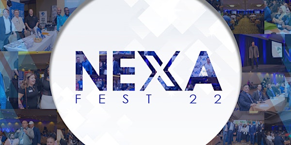 NEXAFest 2022 - October 20th - October 22nd