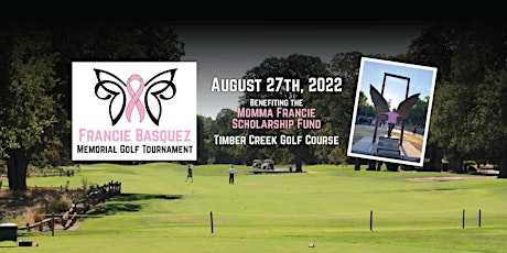 2nd Annual Francie Basquez Memorial Golf Tournament tickets