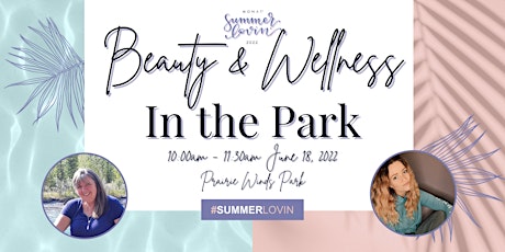 Beauty & Wellness in the Park tickets