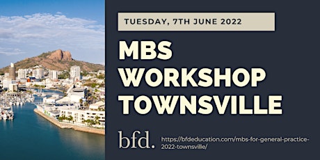 MBS for General Practice - 2022 - Townsville tickets