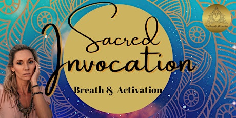 *SACRED INVOCATION*  (Free) Breath & Activation Medicine tickets