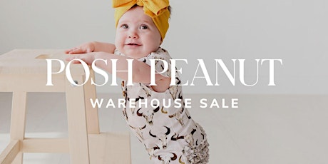 Posh Peanut Warehouse Sale - Santa Ana, CA tickets