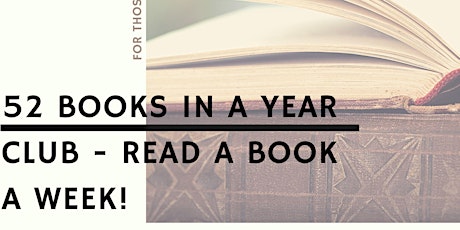52 Books In A Year Club - Read A Book A Week! tickets