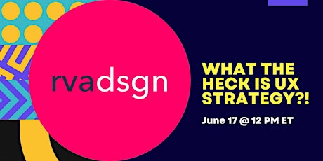 What the Heck Is UX Strategy?! tickets