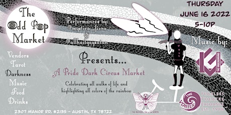 Odd Pop Market Presents Pride Dark Circus Market - with performances tickets