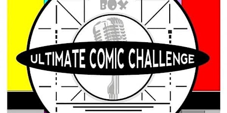 Ultimate Comic Challenge STREAMING ON LINE Round 1 May 29 7:30 tickets