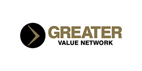 Greater Value Network - Experience the Greater Difference tickets