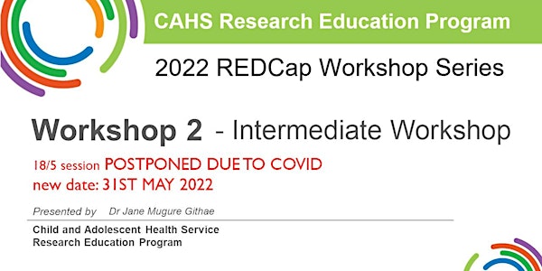 REP 2022 REDCap Workshop Series: Workshop 2 - Intermediate Walkthrough