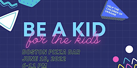 Be a kid, for the kids tickets