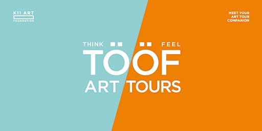 K11 Art Foundation TÖÖF Art Tours — Seeing art from a different perspective