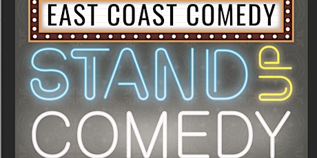 East Coast Comedy Night tickets