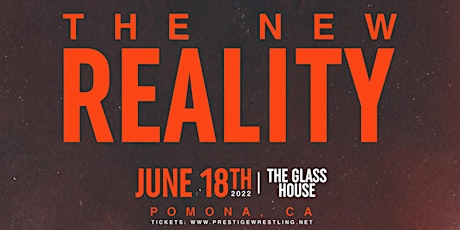Prestige Wrestling Presents: The New Reality tickets
