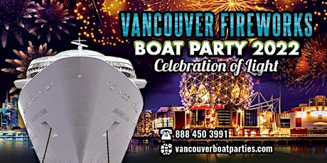 Vancouver Fireworks Boat Party 2022 | Celebration of Lights tickets