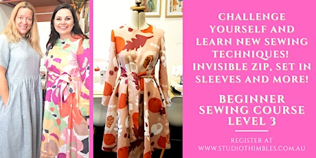 Beginner Sewing Course Level 3 - Challenge yourself with invisible zip
