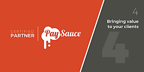 PaySauce: Bringing value to your clients (4/4) tickets