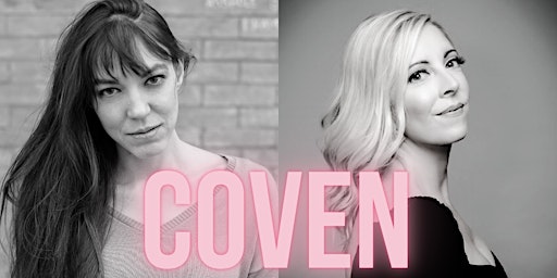 COVEN: An All-Female Variety Show