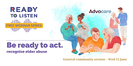 Ready to Listen: raising community awareness about Elder Abuse tickets