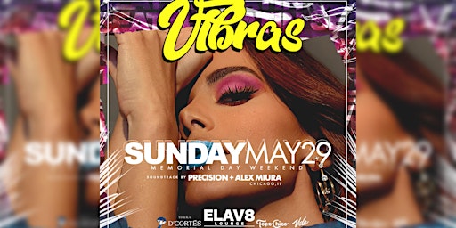 VIBRAS: Memorial Day Weekend Party