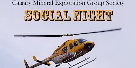 Calgary Mineral Exploration Group Society - Social Night tickets