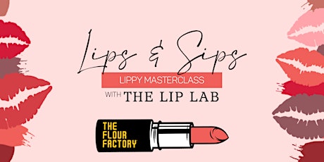 Lips & Sips | 16 June tickets