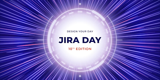 Jira Day 2022 Design Your Day